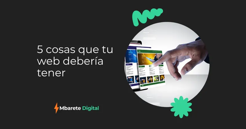 5 cosas que tu web debería tener