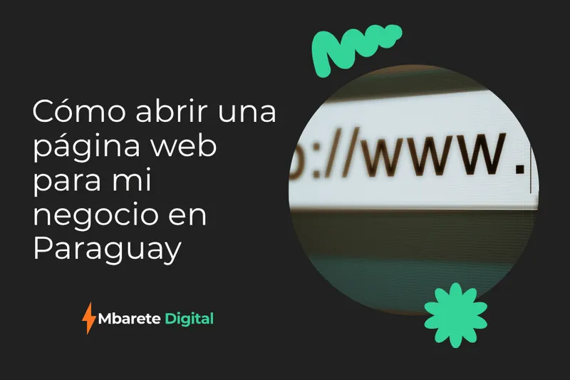Cómo abrir una página web para mi negocio en Paraguay