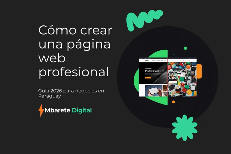 Cómo crear una Web Profesional en Paraguay (Guía 2026)
