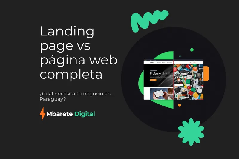 Landing Page vs Página Web: ¿Cuál elegir en Paraguay?